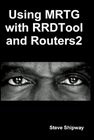 Using MRTG with RRDtool and Routers2
